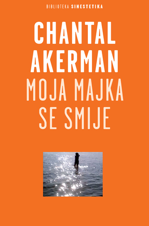 Book chantal akerman moja majka se smije  naslovnica knjige